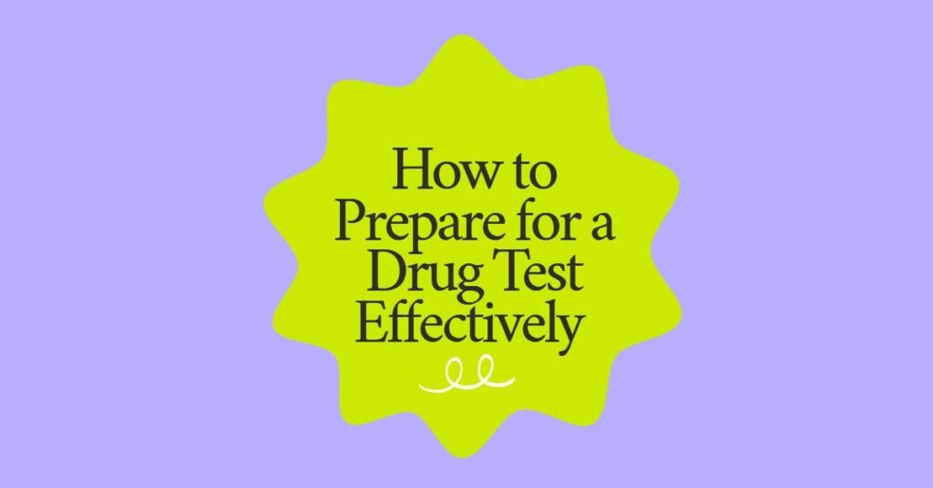 how to prepare for a drug test